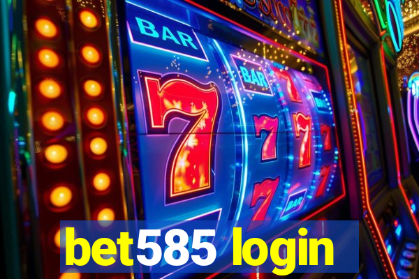 bet585 login